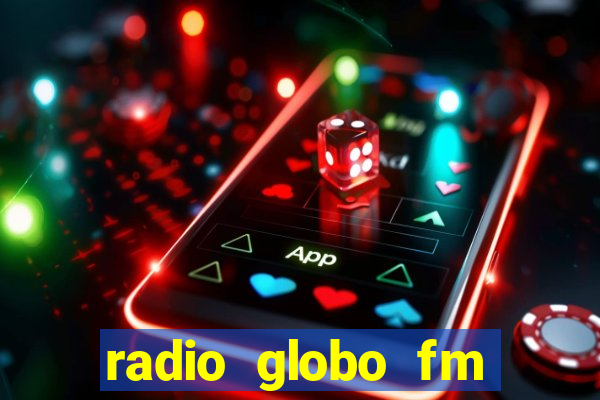 radio globo fm 90.1 salvador bahia